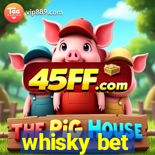whisky bet